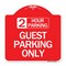 Signmission 2 Hour Parking Guest Parking Only, Red & White Aluminum Architectural Sign, 18" x 18", RW-1818-24496 A-DES-RW-1818-24496 - alternate 1